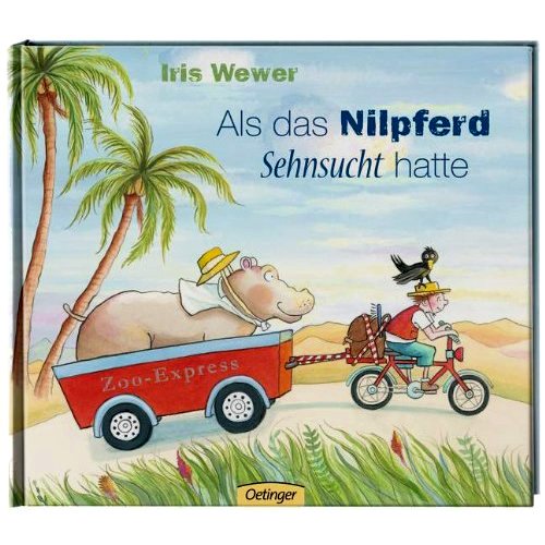  - Als das Nilpferd Sehnsucht hatte