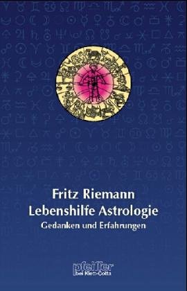  - Lebenshilfe Astrologie. Gedanken und Erfahrungen