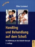  - Zeig, was Du kannst. Ein Leitfaden für Therapeuten, Eltern und Erzieher: Die Behandlung von Säuglingen und Kindern nach dem Bobath-Konzept. Ein Leitfaden für Therapeuten, Eltern und Erzieher