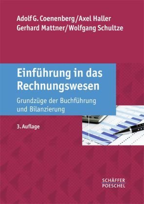 Coenenberg / Haller / Mattner / Schultze - Einführung in das Rechnungswesen: Grundzüge der Buchführung und Bilanzierung