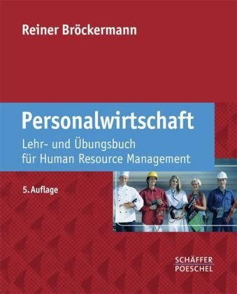  - Personalwirtschaft: Lehr- und Übungsbuch für Human Resource Management