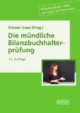  - Mündliche Prüfung Bilanzbuchhalter (IHK): Souverän den Prüfungsteil C Meistern (German Edition)