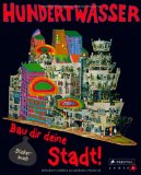 Friedensreich Hundertwasser - Träume ernten - Hundertwasser für Kinder: Träume ernten im Reich des Maler-Königs