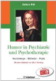  - Humorfähigkeiten trainieren: Manual für die psychiatrisch-psychotherapeutische Praxis - Mit einem Geleitwort von Martin Hautzinger