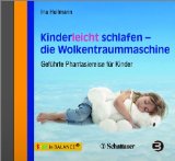  - AUTOGENES EINSCHLAFEN FÜR KINDER * Wundervoll sanft in den Schlaf