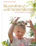  - Naturkinder: Ideen, Rezepte und Aktionen für drinnen und draußen