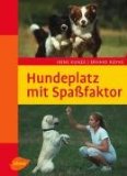  - Mehr Spiel & Spaß mit Hund: Von Stangen-Mikado bis Eimer-Olympiade