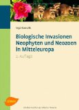  - Unheimliche Eroberer: Invasive Pflanzen und Tiere in Europa