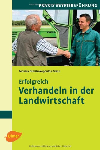  - Erfolgreich verhandeln in der Landwirtschaft