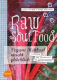  - Vegane Vitalkost: Jungbrunnen und Lebenselixier - Vegane und rohköstliche Ernährung aus ganzheitlicher Sicht