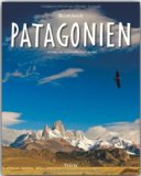  - Am Ende der Welt: Eine Reise durch Feuerland und Patagonien