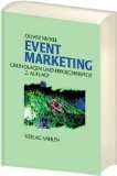  - Eventmarketing: Kommunikationsstrategie, Konzeption und Umsetzung, Dramaturgie und Inszenierung