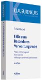  - Klausurenbuch Öffentliches Recht in Nordrhein-Westfalen: Verfassungsrecht, Kommunalrecht, Polizei- und Sicherheitsrecht, Öffentliches Baurecht