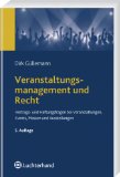  - Eventmanagement: Veranstaltungen professionell zum Erfolg führen