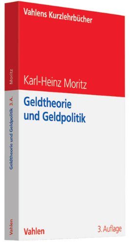  - Geldtheorie und Geldpolitik