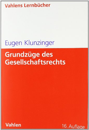  - Grundzüge des Gesellschaftsrechts