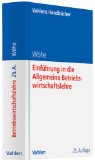  - Betriebswirtschaftslehre: Eine Einführung am Businessplan-Prozess