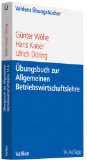  - Betriebswirtschaftslehre: Eine Einführung am Businessplan-Prozess