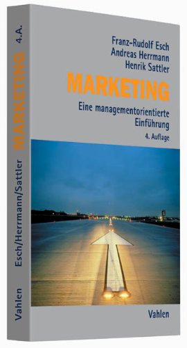  - Marketing: Eine managementorientierte Einführung