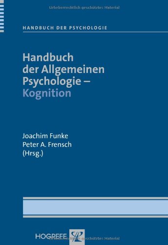  - Handbuch der Psychologie: Handbuch der Allgemeinen Psychologie - Kognition: BD 5