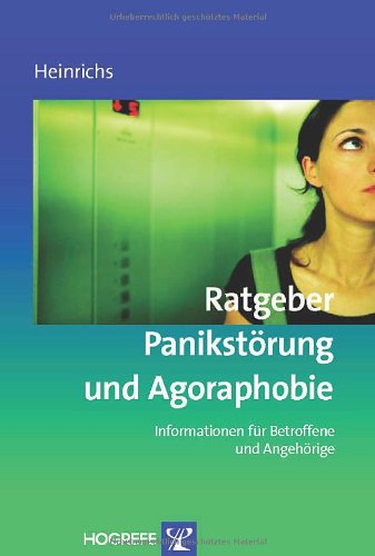  - Ratgeber Panikstörung und Agoraphobie: Informationen für Betroffene und Angehörige