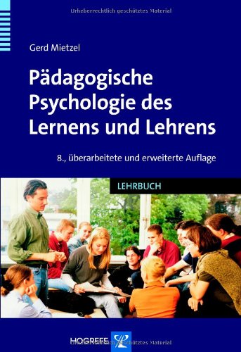  - Pädagogische Psychologie des Lernens und Lehrens