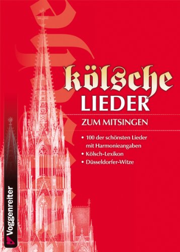  - Kölsche Lieder: 100 der schönsten Lieder mit Harmonieangaben - Kölsch-Lexikon - Düsseldorfer-Witze