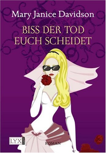  - Biss der Tod euch scheidet: Betsy Taylor Roman 6