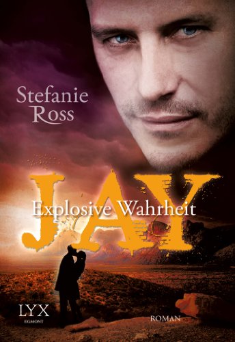  - Jay: Explosive Wahrheit