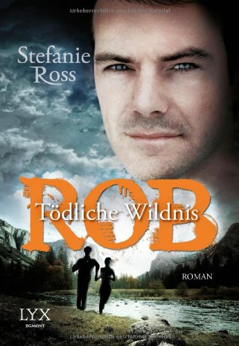  - Rob - Tödliche Wildnis