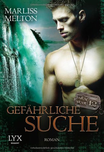  - SEAL Team 12: Gefährliche Suche