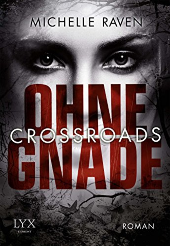  - Crossroads - Ohne Gnade