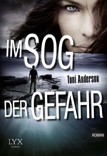  - Im Sog der Gefahr