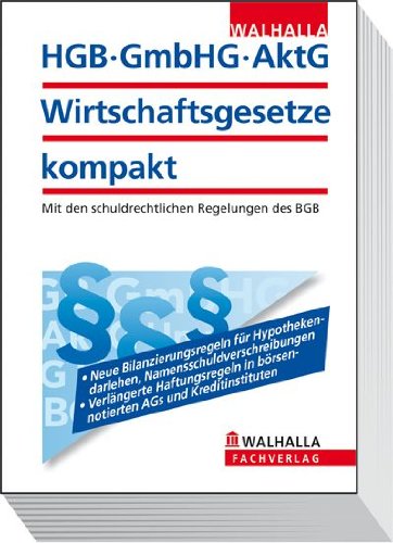  - HGB, GmbHG, AktG, Wirtschaftsgesetze kompakt Ausgabe 2011/II: Mit den schuldrechtlichen Regelungen des BGB