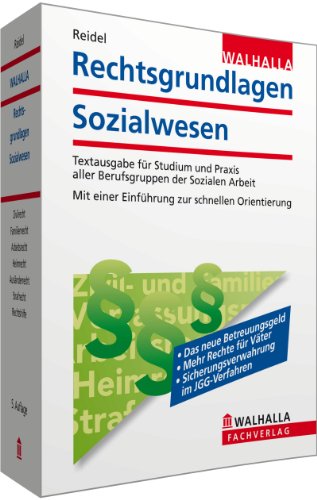  - Rechtsgrundlagen Sozialwesen: Textausgabe für Studium und Praxis aller Berufsgruppen der Sozialen Arbeit; Mit einer Einführung zur schnellen Orientierung