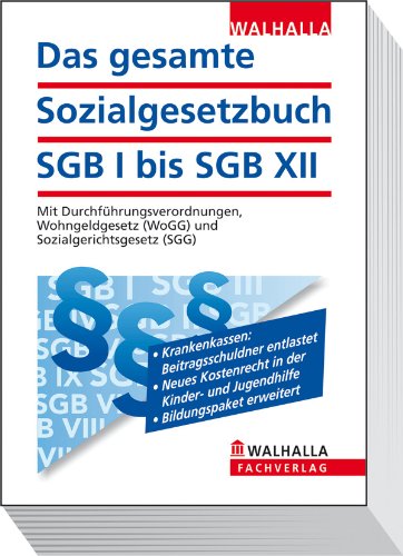  - Das gesamte Sozialgesetzbuch SGB I bis SGB XII: Mit Durchführungsverordnungen, Wohngeldgesetz (WoGG) und Sozialgerichtsgesetz (SGG); Erscheint zweimal jährlich; Abonnenten haben besondere Vorteile!