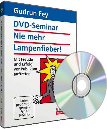  - Nie mehr Lampenfieber!