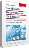  - Der aktuelle Steuerratgeber für Soldaten: Ausgabe 2014 - für Ihre Steuererklärung 2013; Steuern sparen; Mit Musterfall