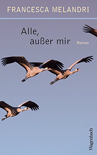 Melandri, Francesca - Alle, außer mir (Quartbuch)