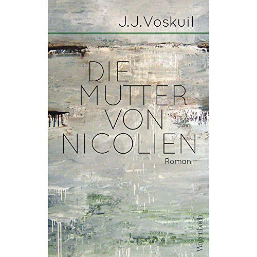 Voskuil, J. J. - Die Mutter von Nicolien