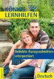  - Königs Lernhilfen: Beliebte Gedichte interpretiert (mit Texten). 9.-13. Klasse: Deutsch. Klassen 9-13