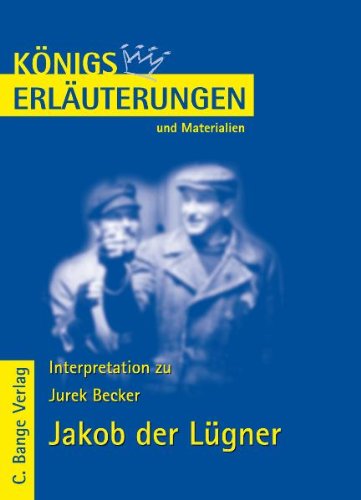  - Königs Erläuterungen und Materialien, Bd.407, Jakob der Lügner