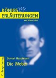  - Die Weber: Vollständiger Text des Schauspiels. Dokumentation