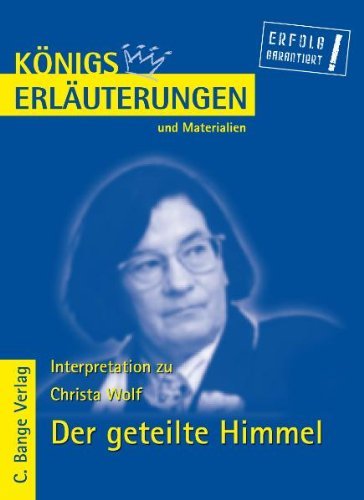  - Königs Erläuterungen und Materialien, Bd.426, Der geteilte Himmel