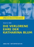  - Die verlorene Ehre der Katharina Blum: oder: Wie Gewalt entstehen und wohin sie führen kann Erzählung