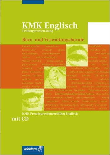  - KMK Fremdsprachenzertifikat Englisch: KMK Englisch Büro- und Verwaltungsberufe: Workbook, 1. Auflage, 2009