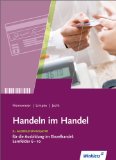  - Handeln im Handel: 2. Ausbildungsjahr im Einzelhandel: Lernfelder 6 bis 10: Arbeitsbuch, 1. Auflage, 2013