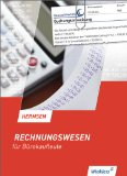  - Rechnungswesen für Bürokaufleute, Arbeitsheft: Arbeitsheft, übereinstimmend ab 16. Auflage des Schülerbuches