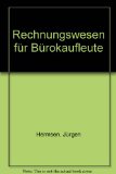  - Rechnungswesen für Bürokaufleute: Schülerbuch, 18., überarbeitete Auflage, 2013