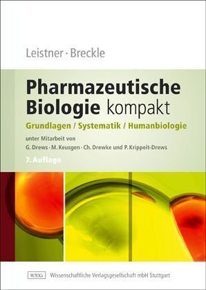  - Pharmazeutische Biologie 1. Grundlagen und Systematik